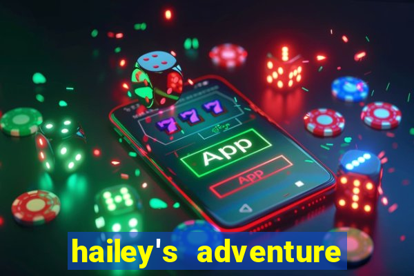 hailey's adventure mod unlimited money